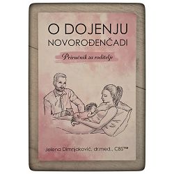 O dojenju novorođenčadi: Priručnik za roditelje Jelena Dimnjaković