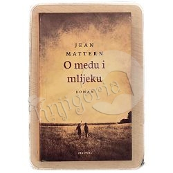 O medu i mlijeku Jean Mattern / otpis