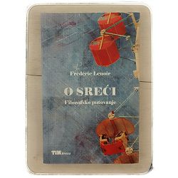 O sreći: Filozofsko putovanje Frédéric Lenoir