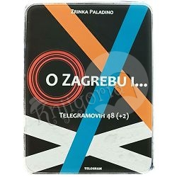 O Zagrebu i... Zrinka Paladino
