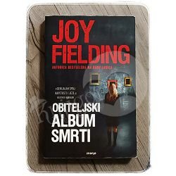 OBITELJSKI ALBUM SMRTI Joy Fielding