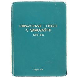 Obrazovanje i odgoj o samozaštiti: Opći dio Bariša Manenica (ur.)