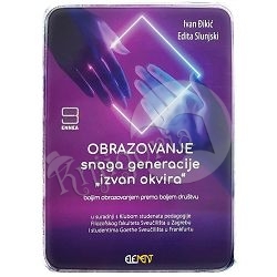 Obrazovanje snaga generacije "izvan okvira" Edita Slunjski, Ivan Đikić