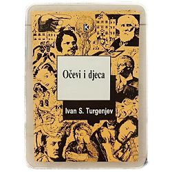 Očevi i djeca Ivan Sergejevič Turgenjev