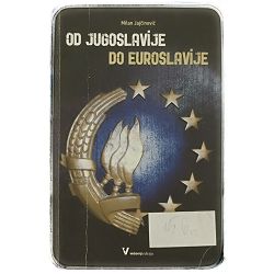 Od Jugoslavije do Euroslavije Milan Jajčinović