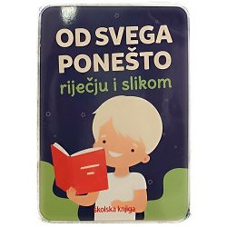 OD SVEGA PONEŠTO – RIJEČJU I SLIKOM