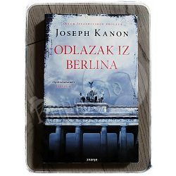Odlazak iz Berlina Joseph Kanon