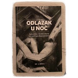 Odlazak u noć Ivica Matičević  / otpis