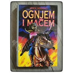 Ognjem i mačem Henryk Sienkiewicz