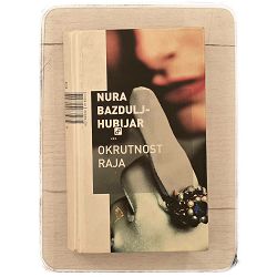 Okrutnost raja Nura Bazdulj-Hubijar / otpis