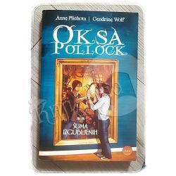 Oksa Pollock - Šuma izgubljenih Anne Plichota, Cendrine Wolf