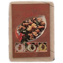 Okusi dalmatinske kuhinje Bruno Šimonović, Ivo Semenčić