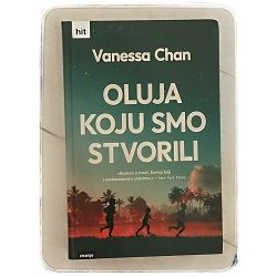 Oluja koju smo stvorili Vanessa Chan