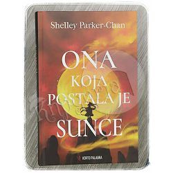 Ona koja postala je Sunce Shelley Parker-Chan