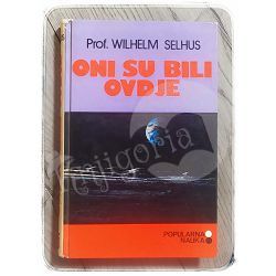 Oni su bili ovdje Wilhelm Selhus