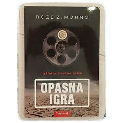 Istinita životna priča: Opasna igra Rože Ž. Morno