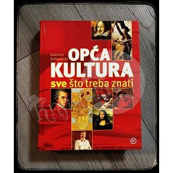 Opća kultura: sve što treba znati Dietrich Schwanitz  