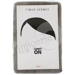 Opet on Timur Vermes