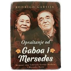 Opraštanje od Gaboa i Mersedes: memoari sina Gabrijela Garsije Rodrigo Garcia