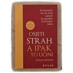 Osjeti strah, a ipak to učini Susan Jeffers