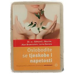 Oslobodite se tjeskobe i napetosti Edmund J. Bourne, Arlen Brownstein, Lorna Garano