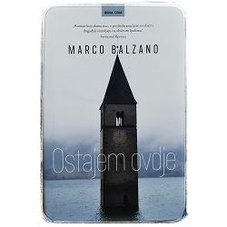 Ostajem ovdje Marco Balzano