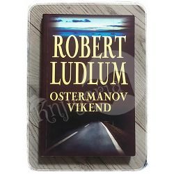 Ostermanov vikend Robert Ludlum