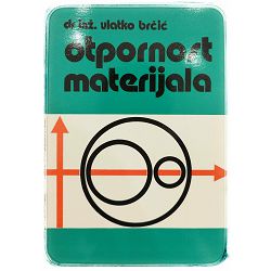 Otpornost materijala Vlatko Brčić