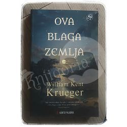 Ova blaga zemlja William Kent Krueger