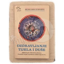 Ozdravljenje tijela i duše Hildegarda iz Bingena / otpis