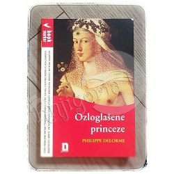 Ozloglašene princeze Philippe Delorme 