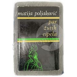 Par žutih cipela i druge komedije Matija Poljaković