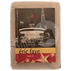 Pariž Eric Faye / otpis