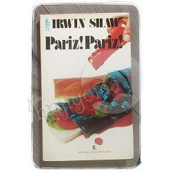 Pariz! Pariz! Irwin Shaw 