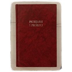 Patrijarsi i proroci Ellen G. White