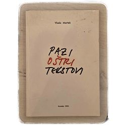 Pazi oštri tekstovi Vlado Martek / otpis
