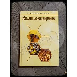 PČELARSKI RADOVI PO MJESECIMA Ivan Tucaković