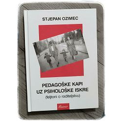 Pedagoške kapi uz psihološke iskre Stjepan Ozimec