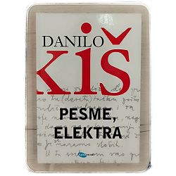 Pesme, Elektra Danilo Kiš