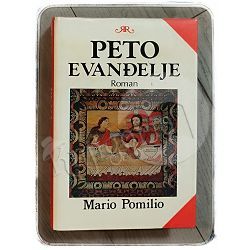 Peto evanđelje: roman / Peti evanđelist: drama Mario Pomilio