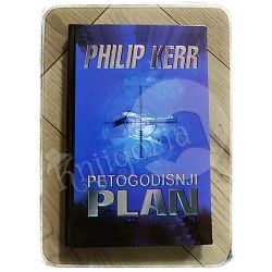 Petogodišnji plan Philip Kerr