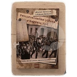 Petoprosinačka pobuna u Zagrebu 1918. Mislav Gabelica, Stjepan Matković