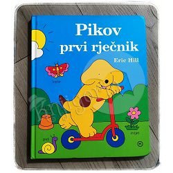 PIKOV PRVI RJEČNIK Eric Hill  