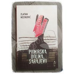 Pionirska dolina, Sarajevo Zlatan Nezirović