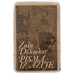 Pisma iz Azije Zuko Džumhur / otpis