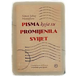 Pisma koja su promijenila svijet Simon Sebag Montefiore