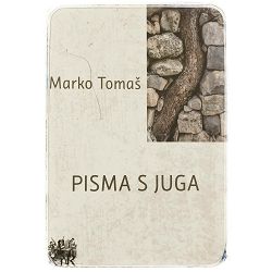 Pisma s juga Marko Tomaš