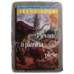 Pjevam a planina pleše Irene Sola