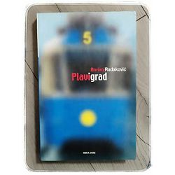 Plavi grad: zagrebačke drame Borivoj Radaković