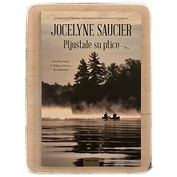 Pljuštale su ptice Jocelyne Saucier